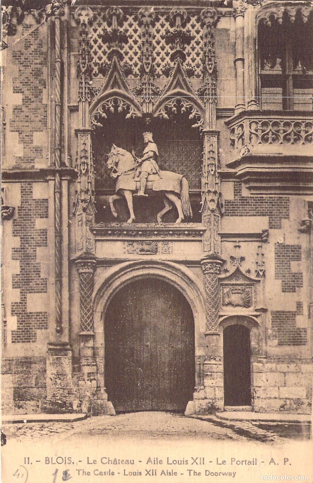 Postales: Postal del Castillo de Blois Aile Louis XII Entrada principal