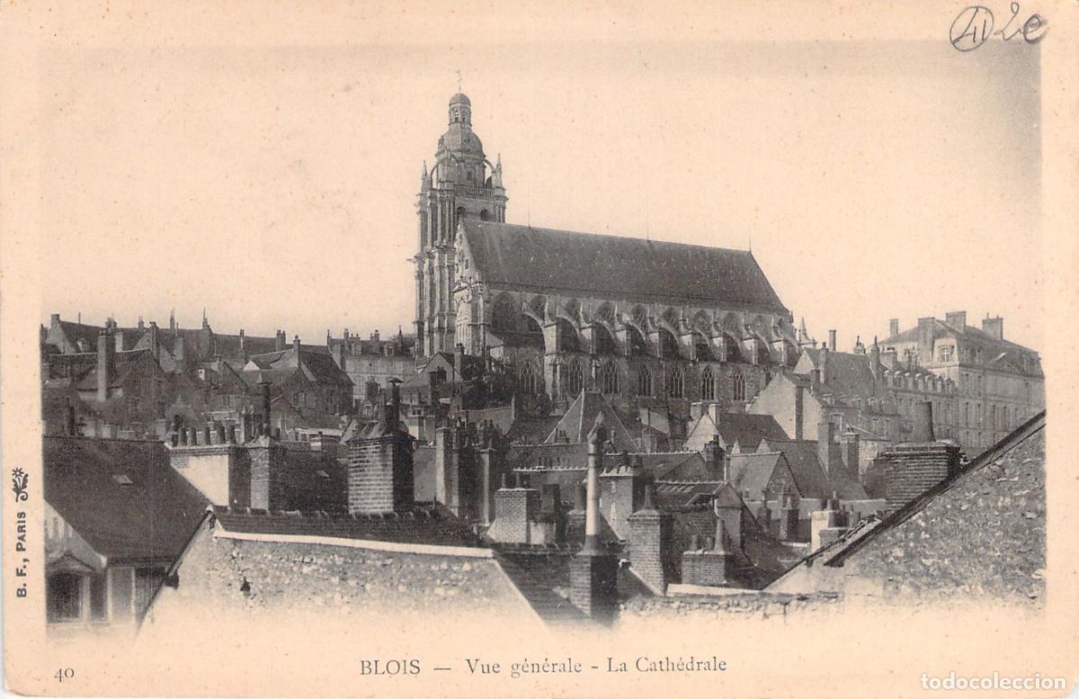 Postales: Postal de la vista general de la Catedral de Blois, Francia