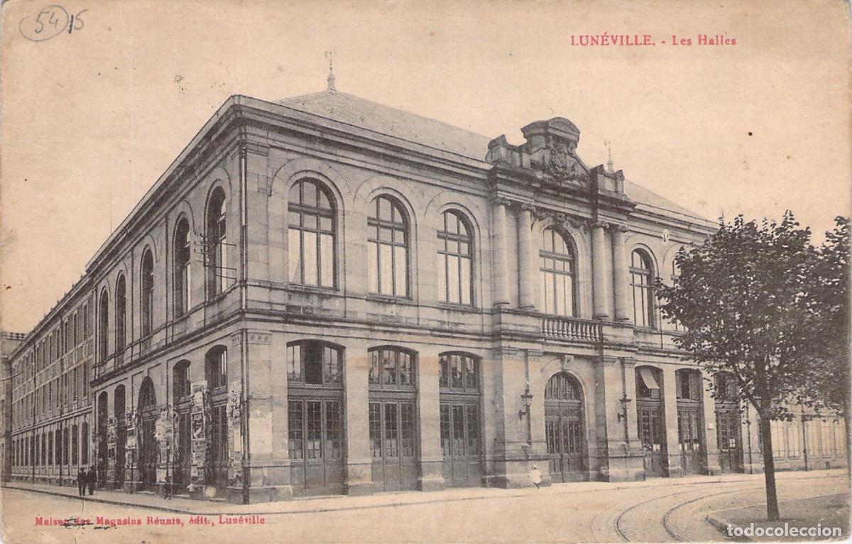 Postales: Postal de Les Halles en Luneville Francia
