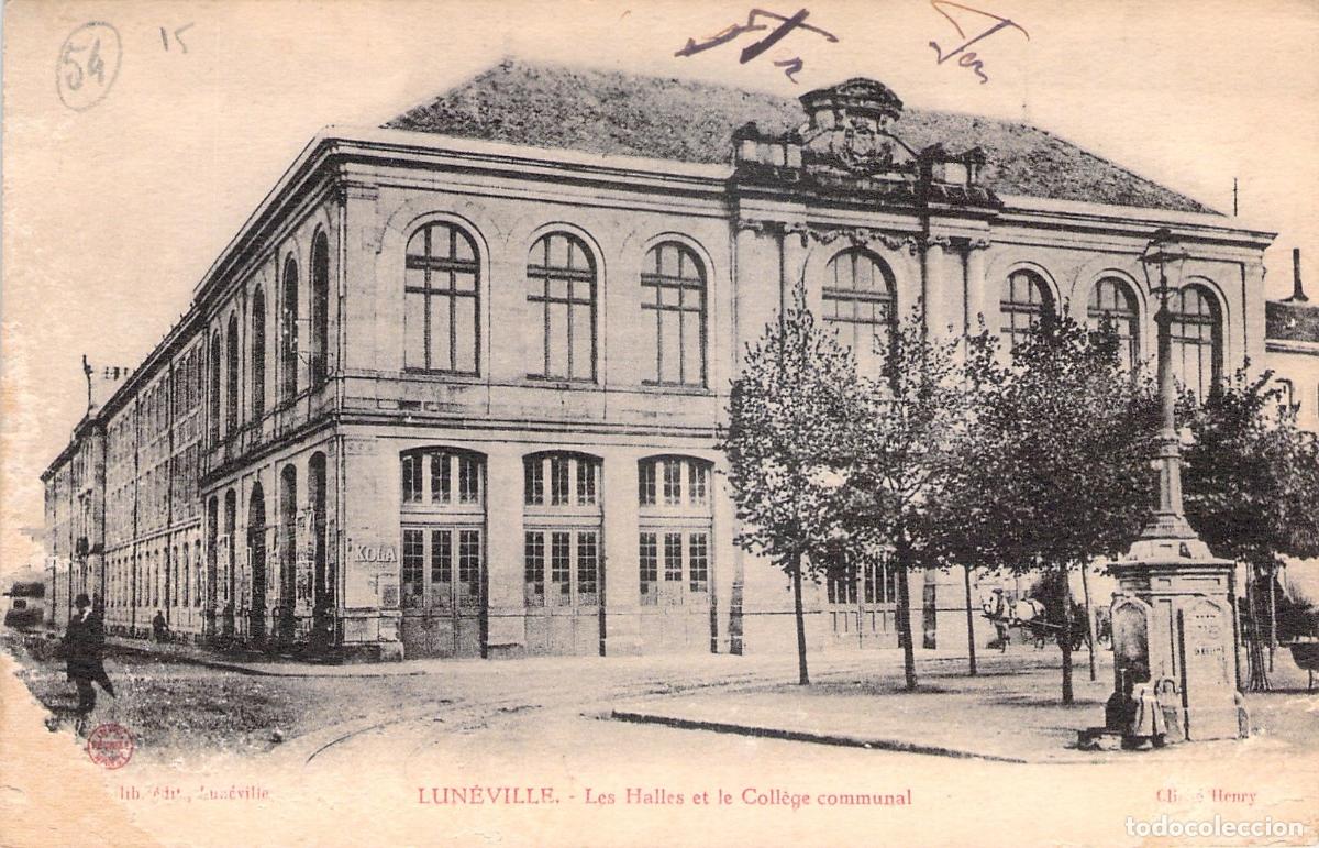 Postales: Postal de Les Halles y el Colegio Comunal en Luneville