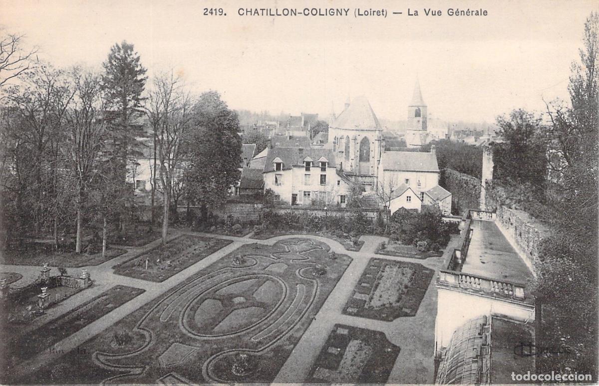 Postcards: Postal de Chatillon-Coligny, vista general y jard&iacute;n