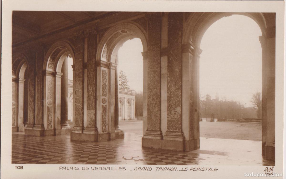 Postales: FRANCIA, PALACIO DE VERSALLES, GRAN TRIANON, LE P&Eacute;RISTYLE - A.NOYER 108 - S/C
