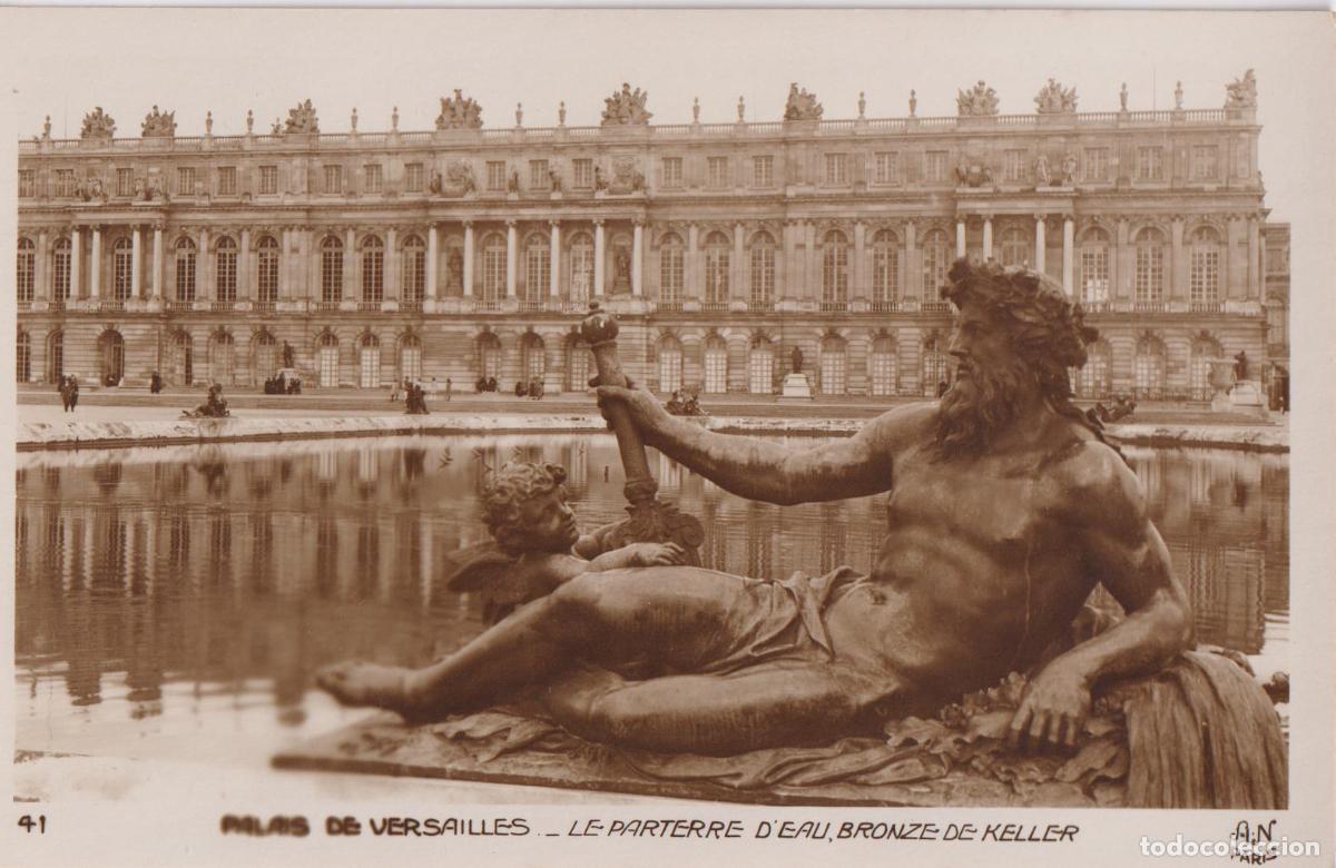 Postales: FRANCIA, PALACIO DE VERSALLES, LE PARTERRE D'EAU, BRONZE DE KELLER - A.NOYER 41 - S/C