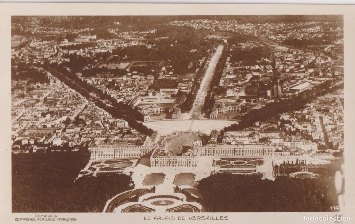 Postales: FRANCIA, EL PALACIO DE VERSALLES - CLICH&Eacute; DE LA CIE. A&Eacute;RIENNE FRAN&Ccedil;AISE- A.NOYER 114 - S/C