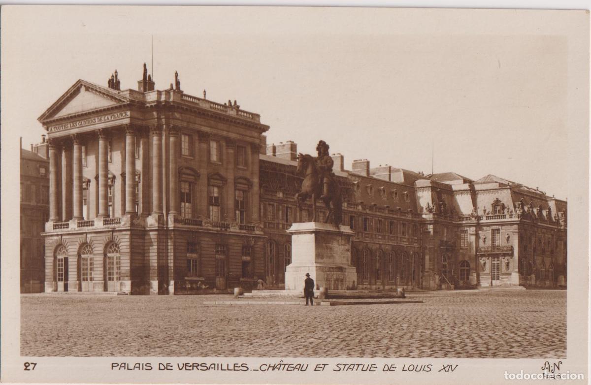 Postales: FRANCIA, PALACIO DE VERSALLES, CHATEAU ET ESTATUA DE LOUIS XIV. - A.NOYER 27 - S/C