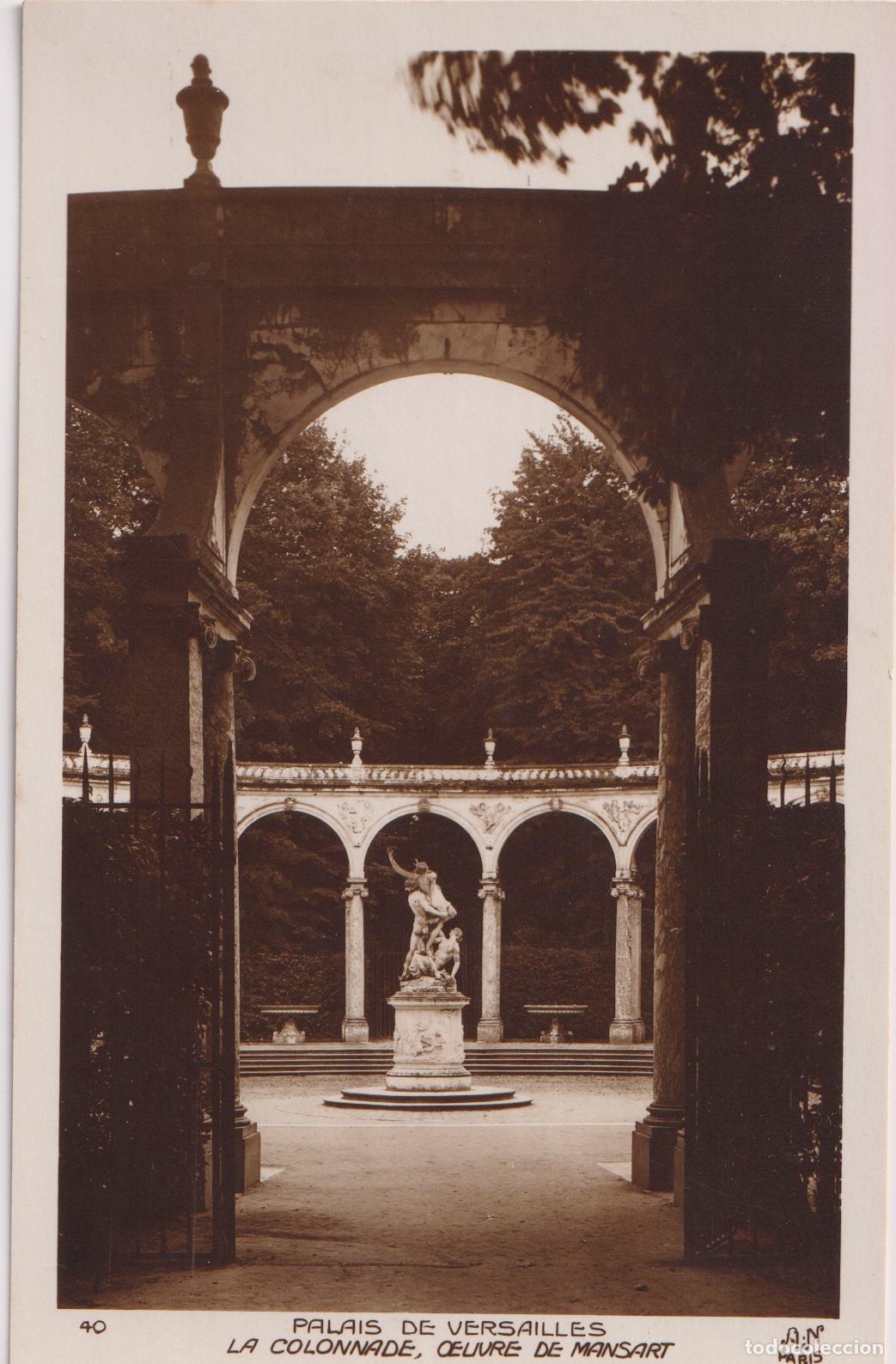 Postales: FRANCIA, PALACIO DE VERSALLES, LA COLONNADE, OBRA DE MANSART - A.NOYER 40 - S/C