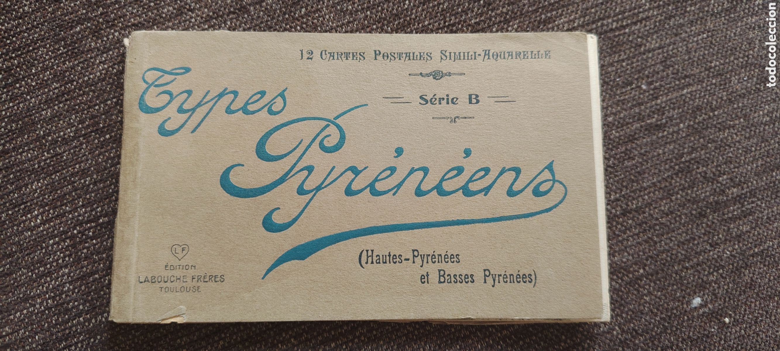 Postales: Bloc completo de 12 postales antiguas &ldquo;Types Pyr&eacute;n&eacute;ens&rdquo; &ndash; Labouche Fr&egrave;res, Toulouse &ndash; ca. 1920-1925