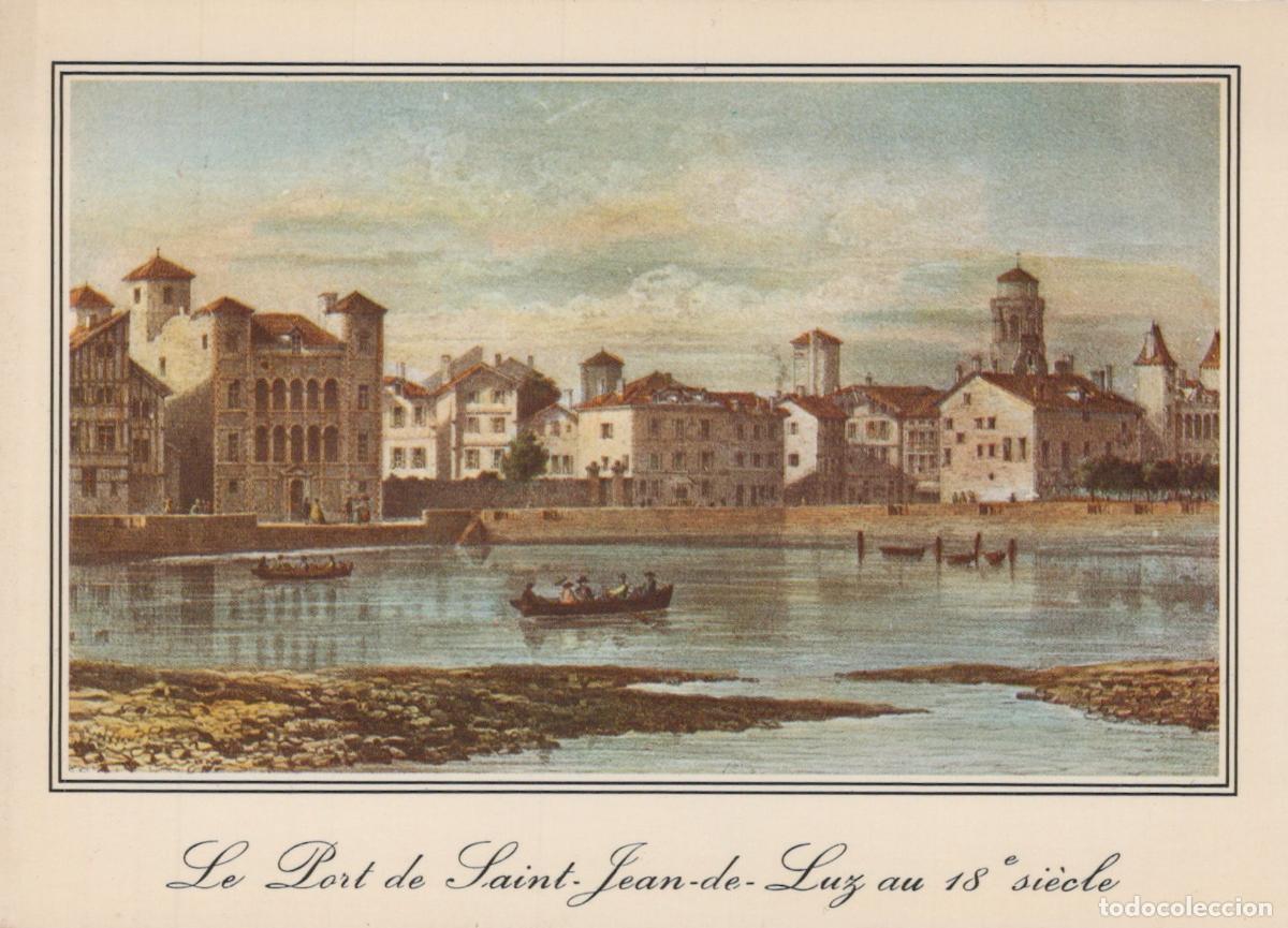 Postcards: France Saint Jean de Luz Port 18e Si&egrave;cle Vue Fluviale Bateaux *YAF243