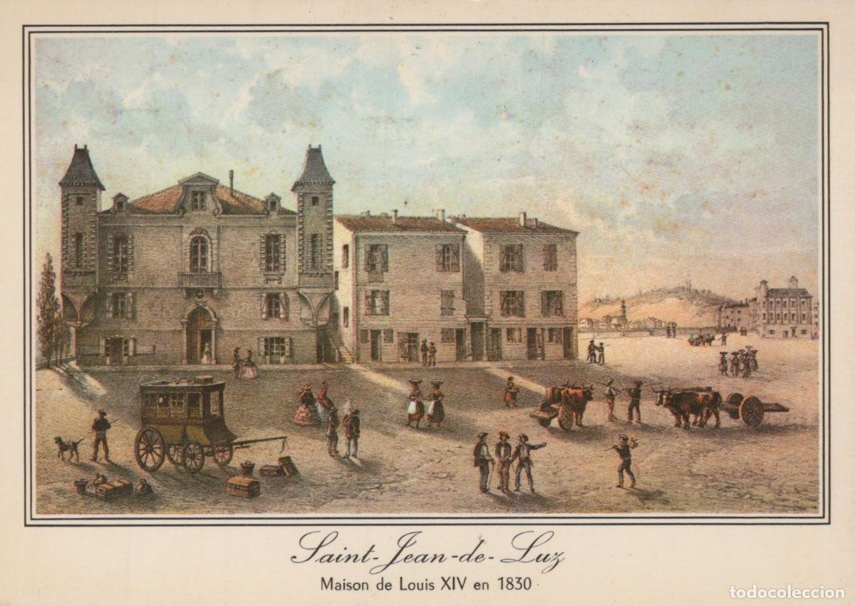Postales: France Saint Jean de Luz St Jean DE Luz Maison Louis XIV 1830 Unposted *YAF225