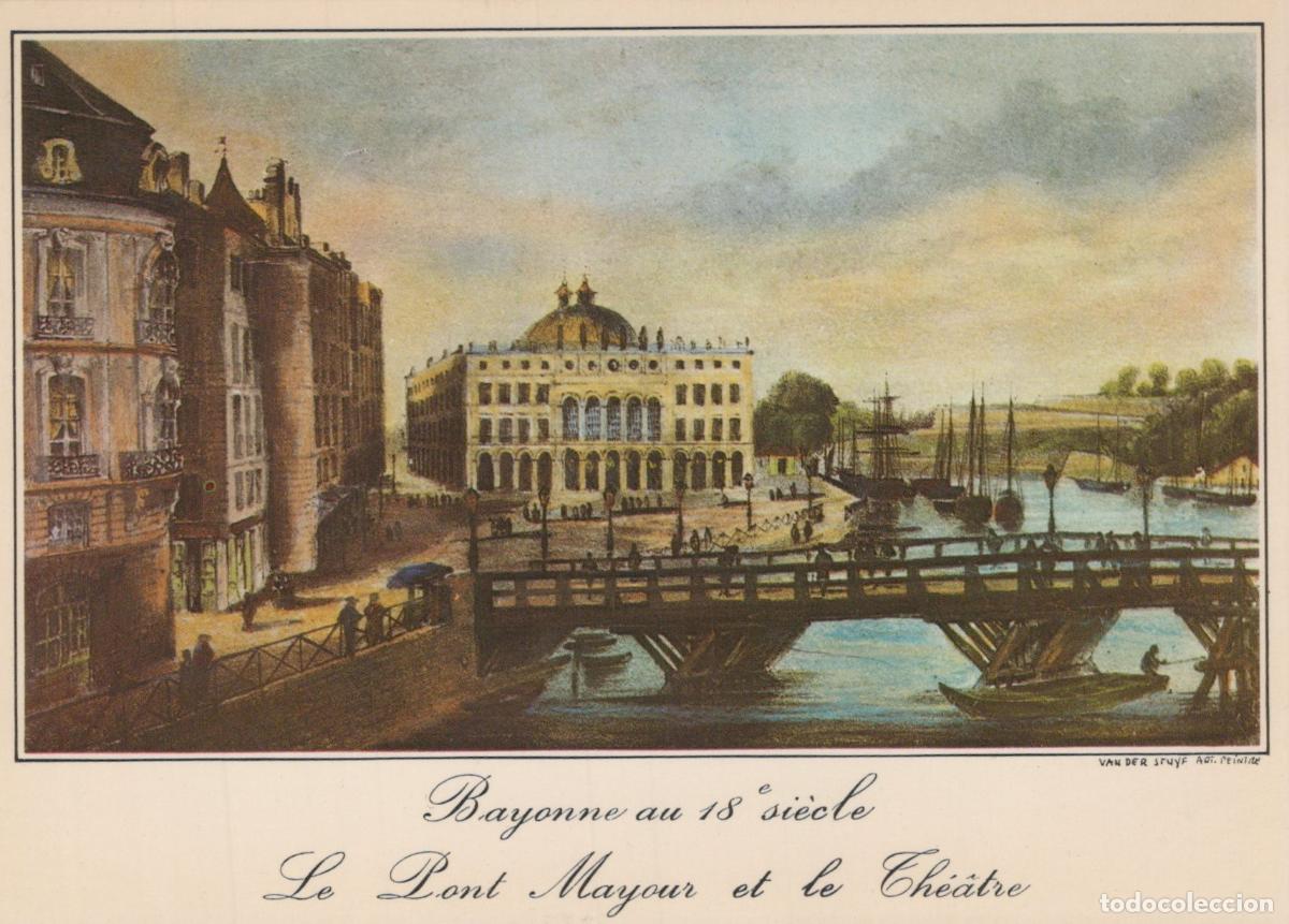 Cartes Postales: France Bayonne Pont Mayour et Th&eacute;&acirc;tre 18e Si&egrave;cle *YAF261