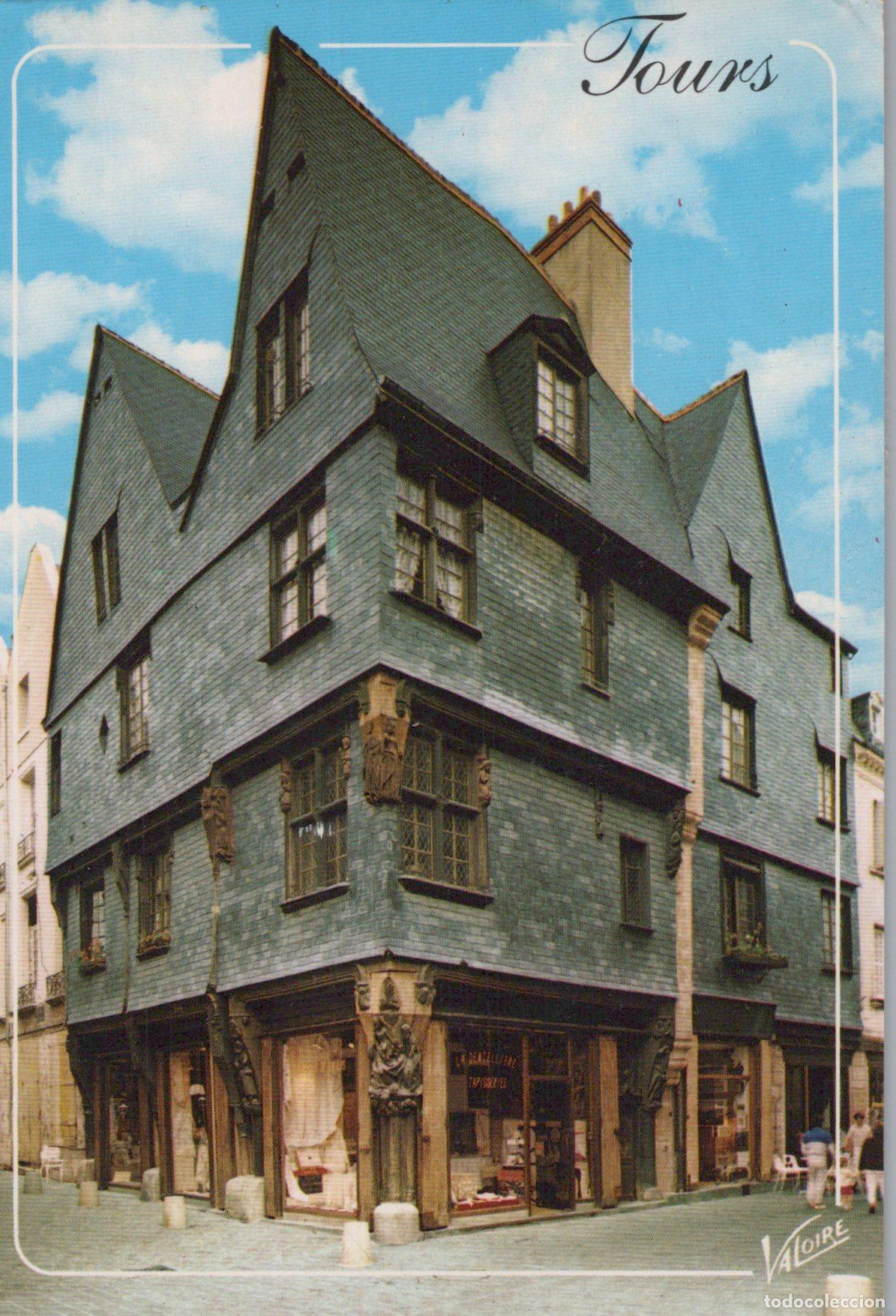 Postais: France Tours Maison Xve Si&egrave;cle Architecture *YAG075