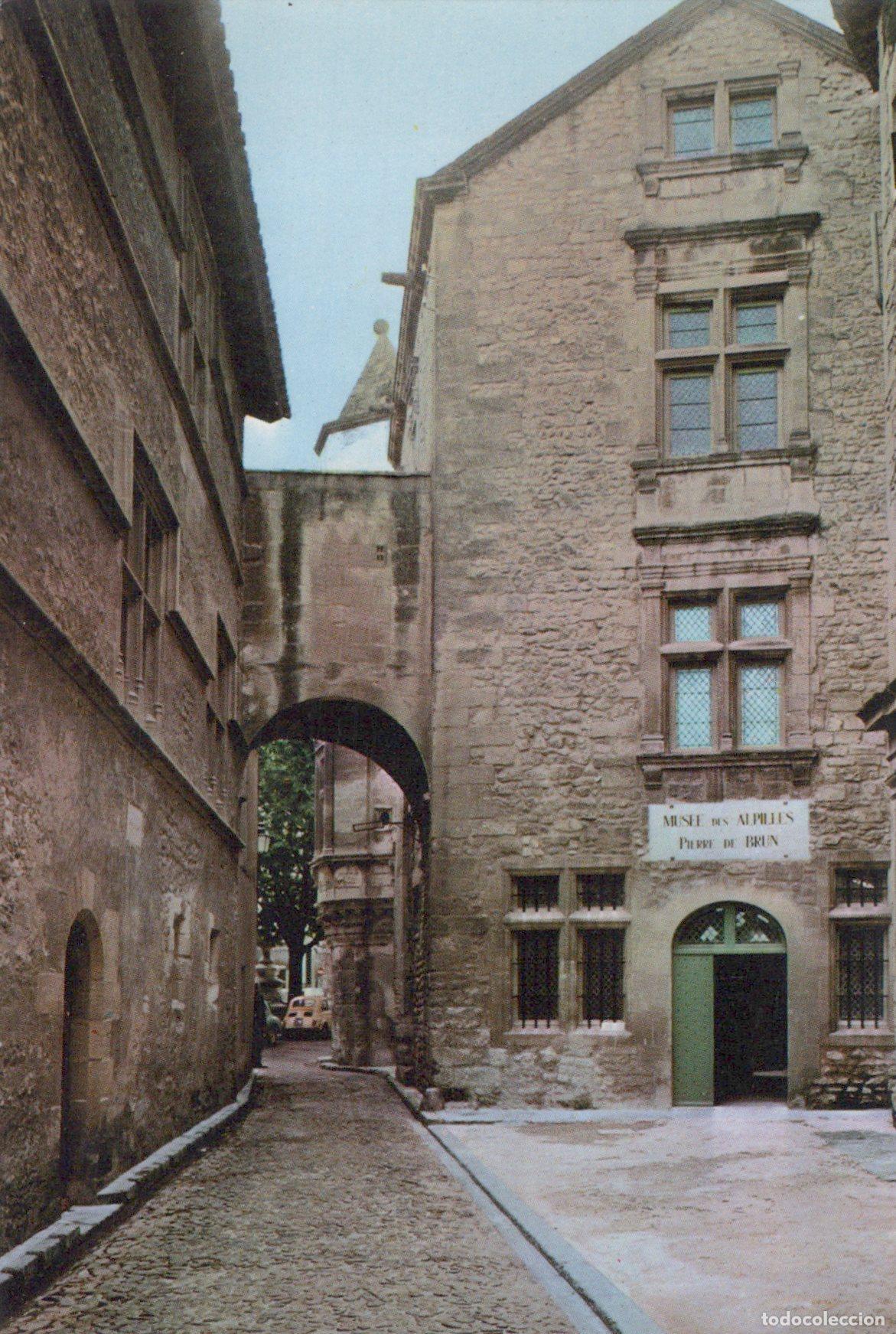 Postais: France Saint R&eacute;my de Provence Mus&eacute;e des Alpilles H&ocirc;tel Mistral *YAG140