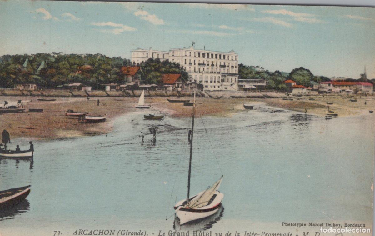 Cartes Postales: France Arcachon Le Grand H&ocirc;tel et Jet&eacute;e Promenade Bateaux Post&eacute;e *YAG491