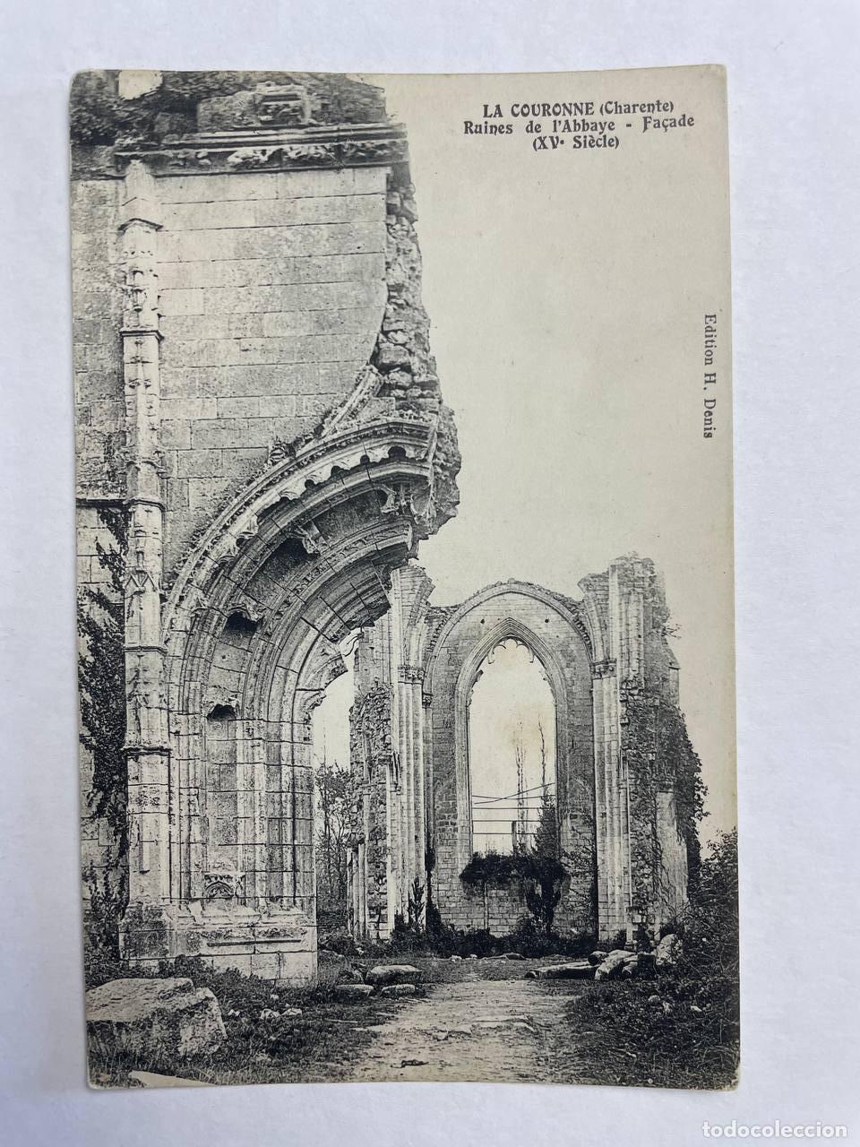 Cartoline: France La Couronne Charente Ruines Abbaye Fa&ccedil;ade Xve Si&egrave;cle &Eacute;crite *YAG589