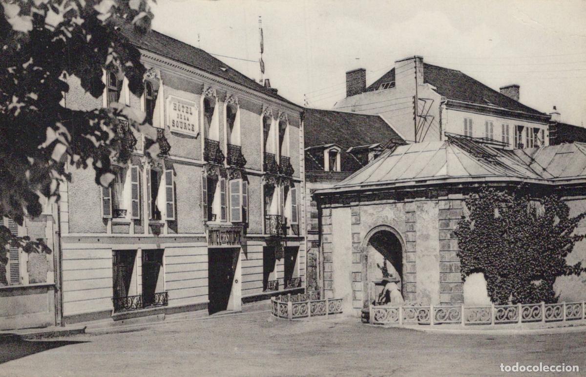 Postales: N&eacute;ris-les-Bains, France. H&ocirc;tel de la Source and hot spring fountain. *YAG634