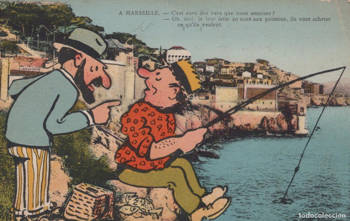Postales: France Marseille Sc&egrave;ne de P&ecirc;che Humoristique *YAG993