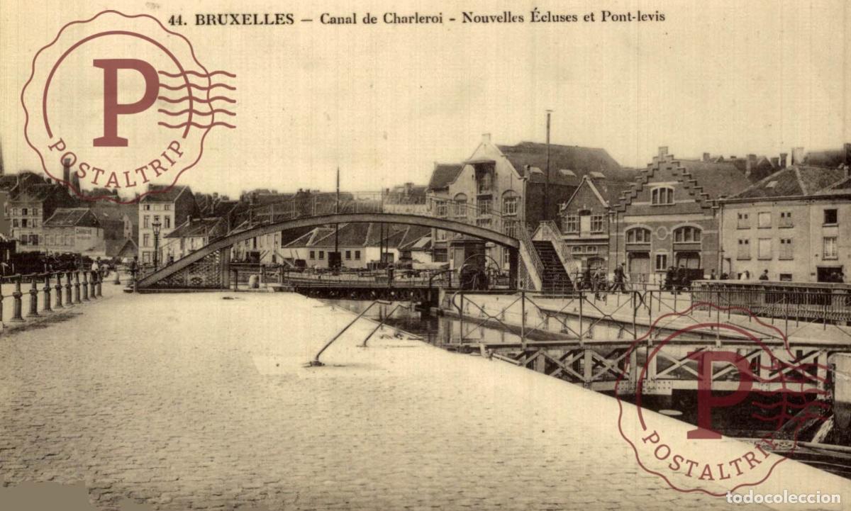 Cartes Postales: Bruxelles - Canal de Charleroi - Nouvelles Ecluses et Pont-Levis BRUXELLES BRUSEL belgique BELG