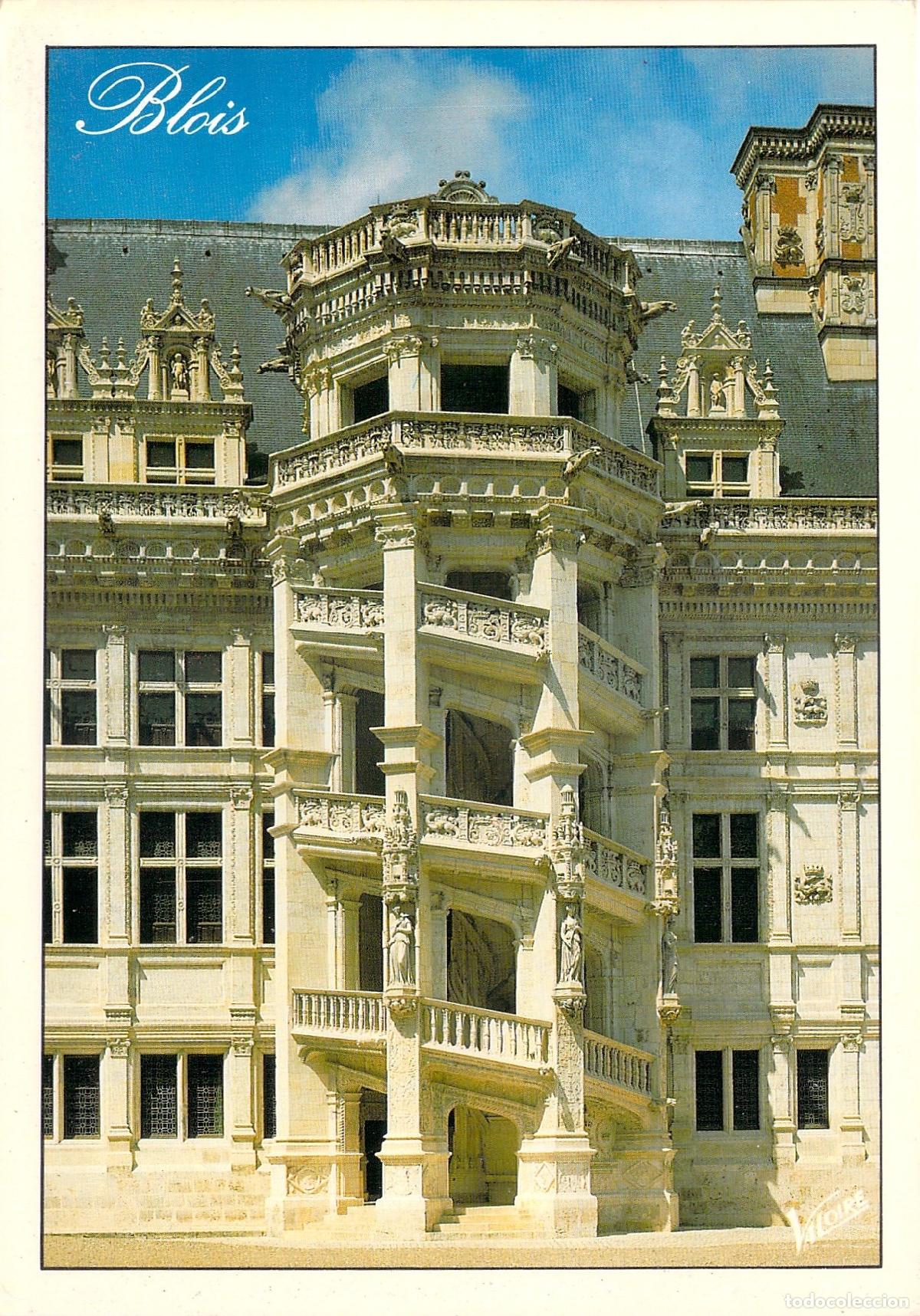 Postales: Postal del Castillo de Blois y la Escalera de Francisco I en Francia