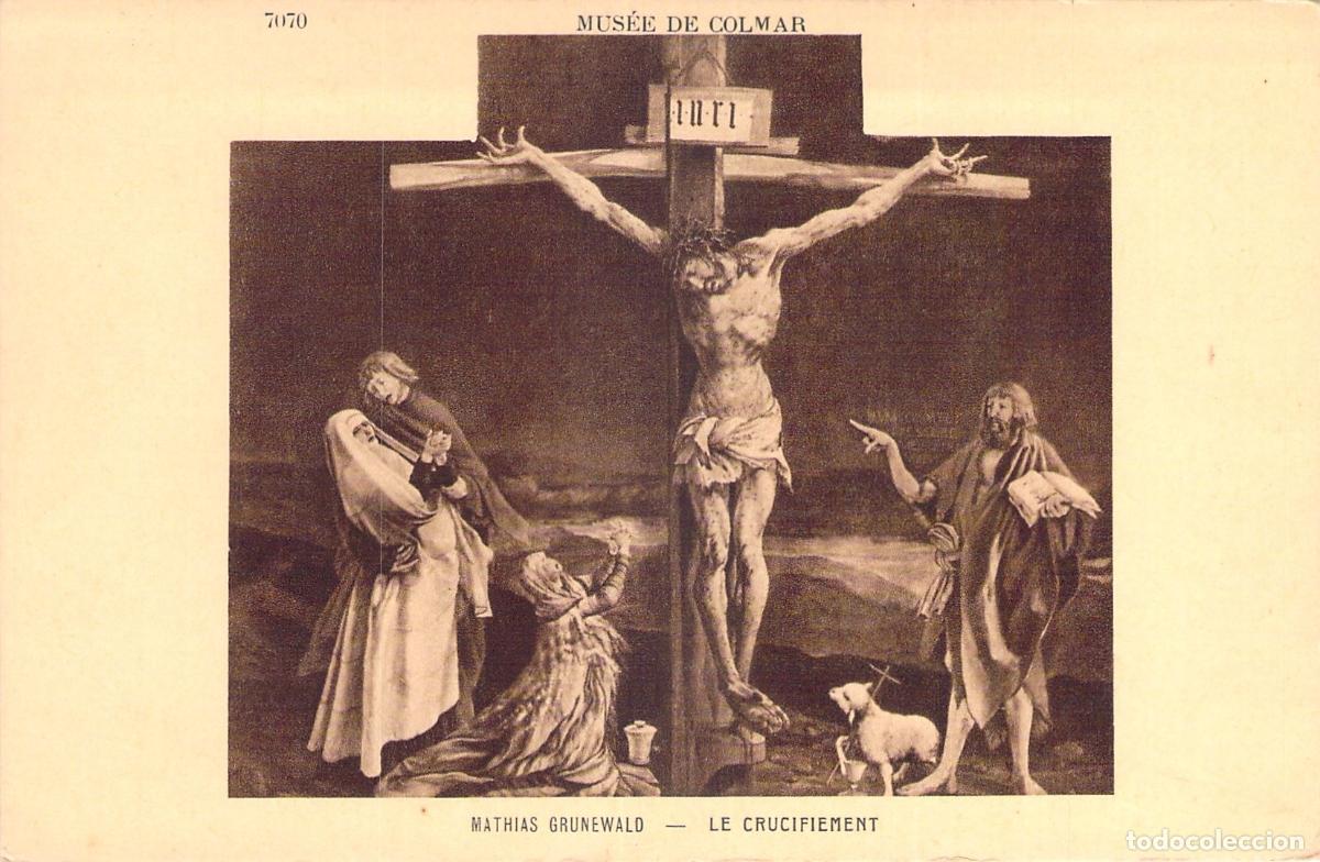 Postales: Postal de la Crucifixi&oacute;n de Matthias Gr&uuml;newald en el Museo de Colmar