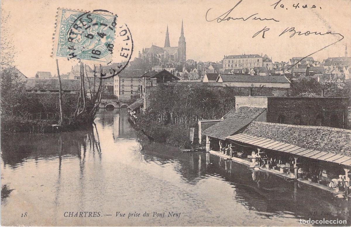 Postales: Postal de Chartres vista desde el Pont Neuf con la catedral al fondo