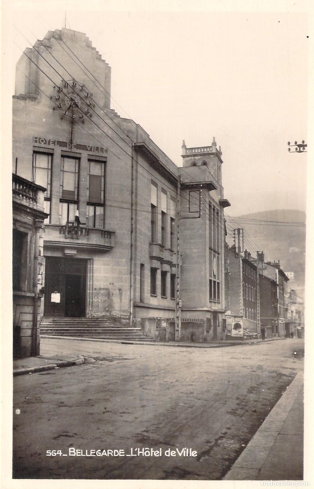 Postales: Postal de Bellegarde, Francia - Fachada del H&ocirc;tel de Ville