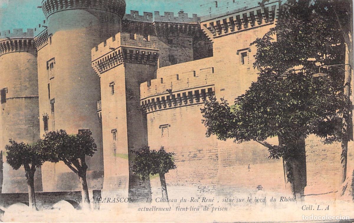 Postales: Postal del Castillo del Rey Ren&eacute; en Tarascon Francia