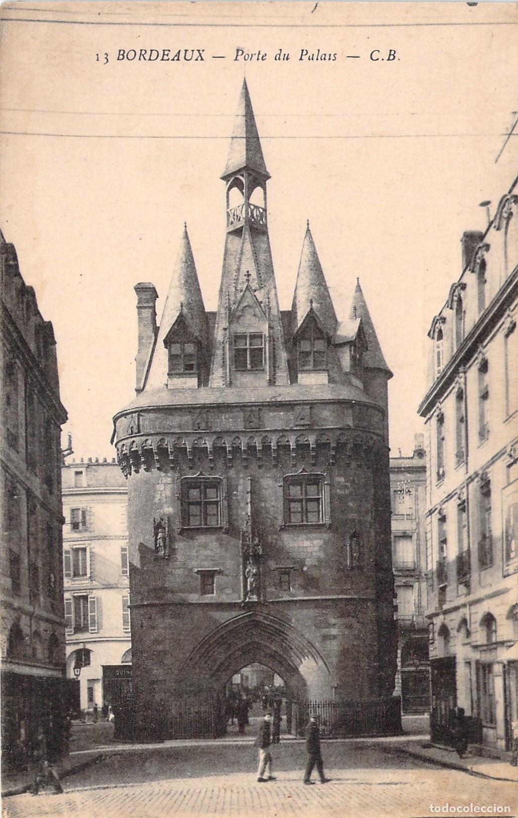 Postales: Postal de la Porte du Palais en Burdeos, Francia