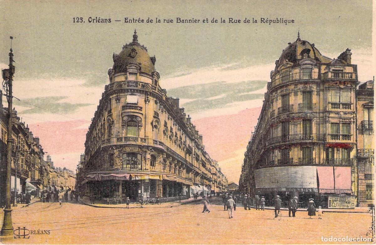 Postales: Postal de la Rue Bannier y Rue de la Republique en Orleans
