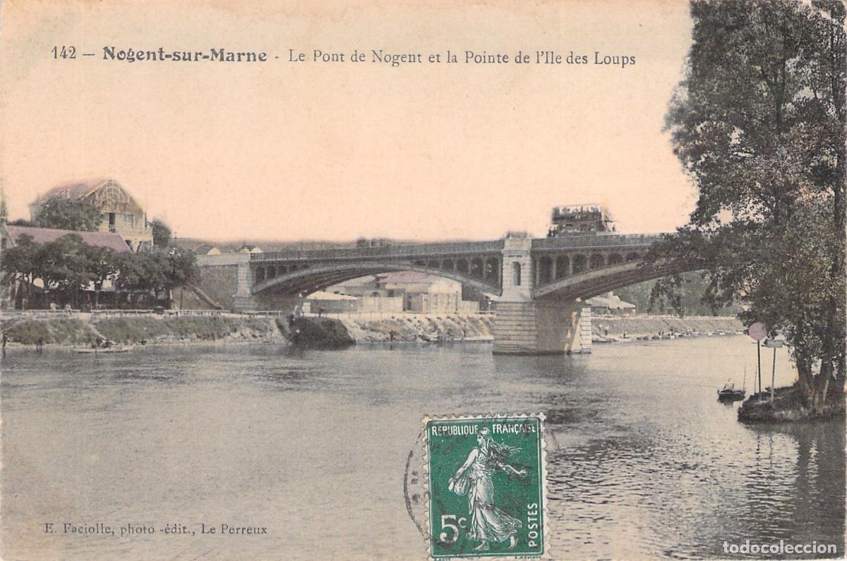 Postales: Postal de Nogent-sur-Marne con el Pont de Nogent y el r&iacute;o