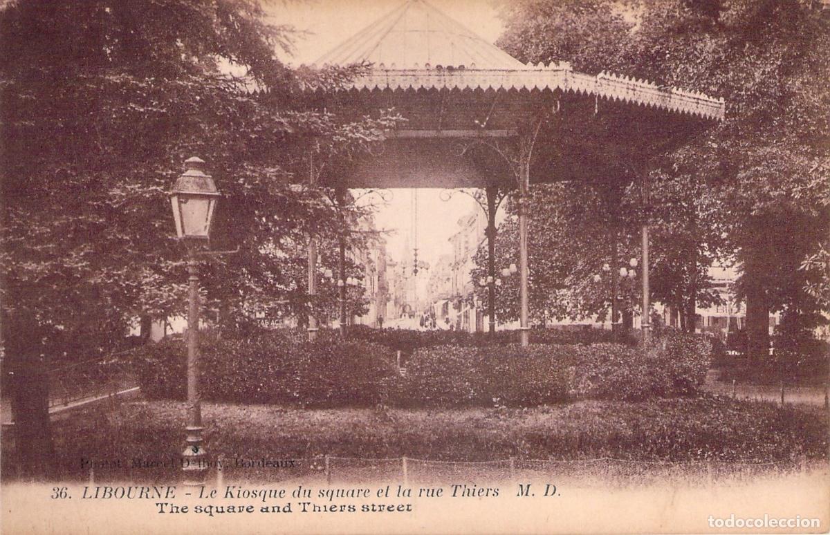 Postales: Postal de Libourne: Quiosco en el Square y Rue Thiers