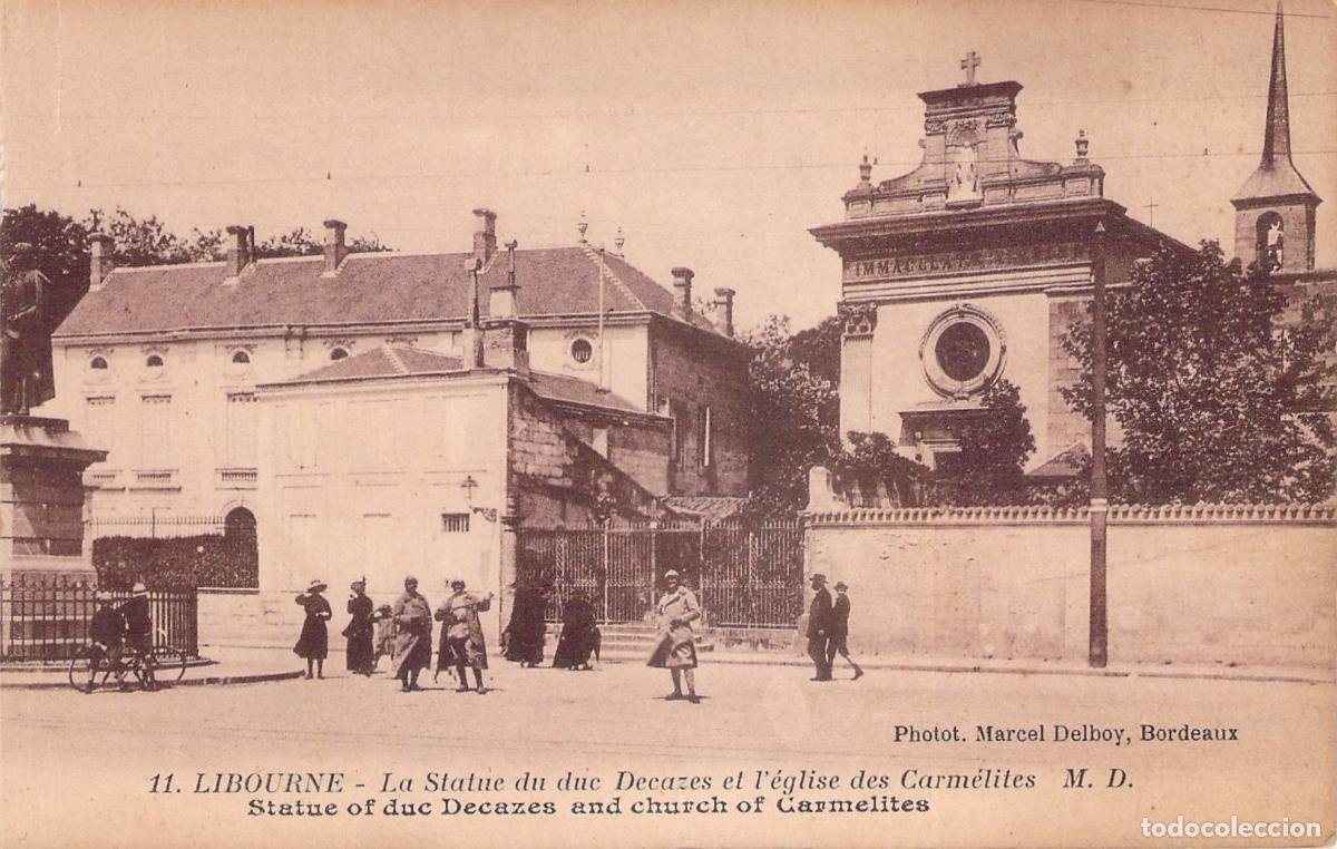 Postales: Postal de Libourne Estatua del Duque Decazes e Iglesia de los Carmelitas