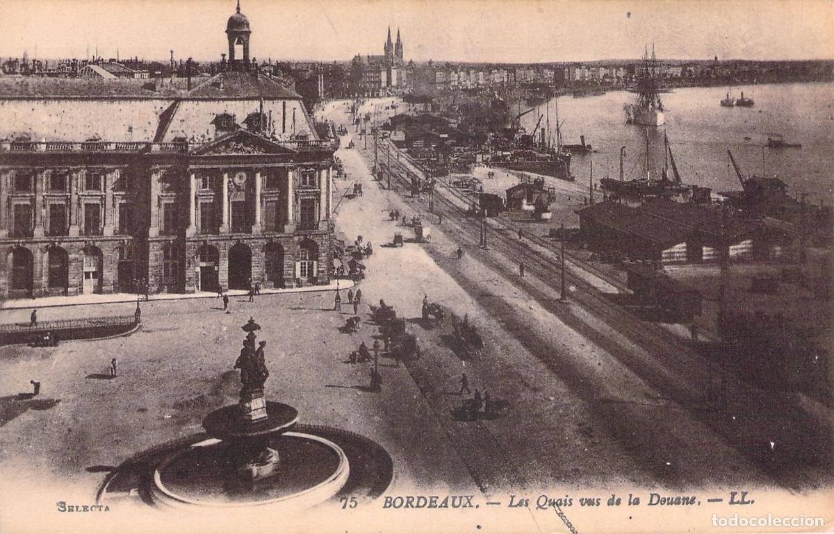 Postales: Postal de Bordeaux: Los muelles vistos desde la aduana