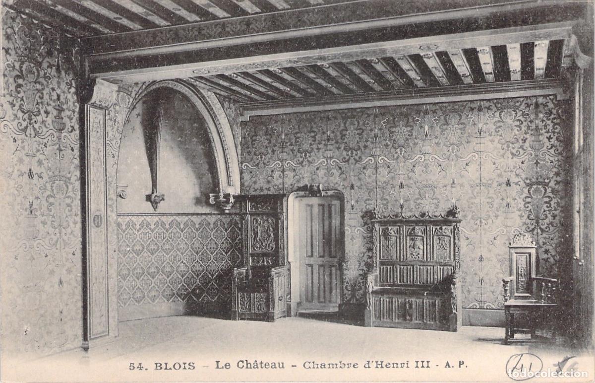 Postales: Postal del Castillo de Blois: C&aacute;mara de Enrique III en Francia
