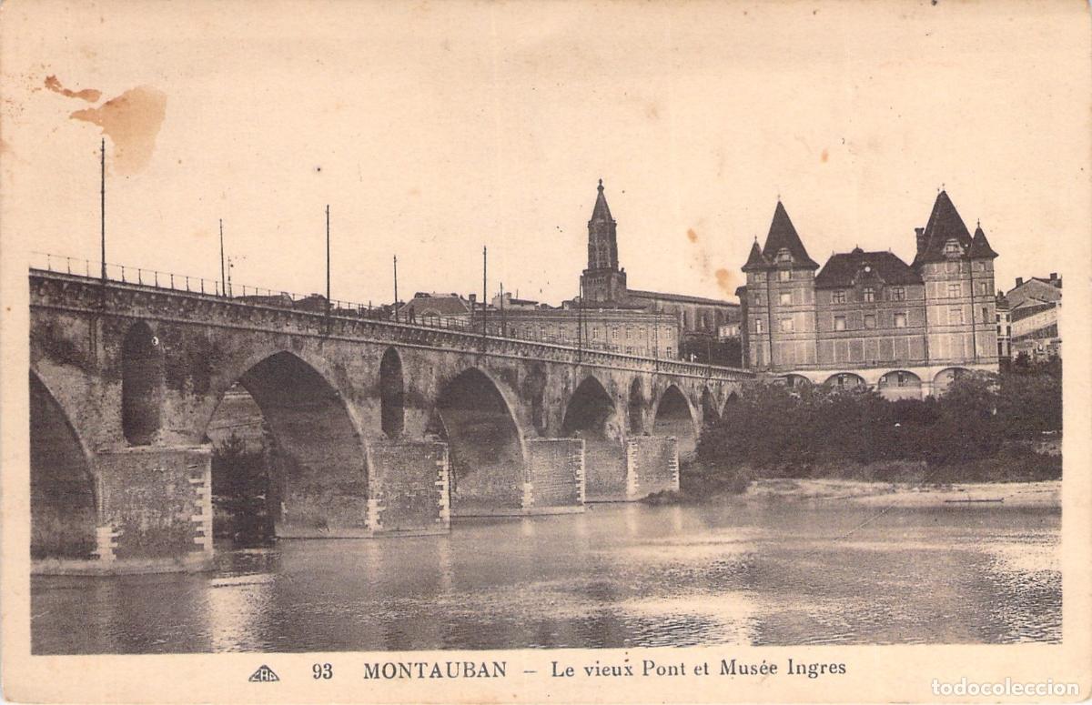 Postales: Postal de Montauban con el Puente Viejo y el Museo Ingres