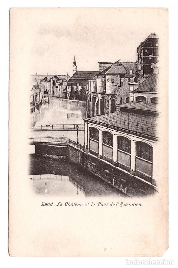 Postales: Belgium Gand - Chateau Pont Execution