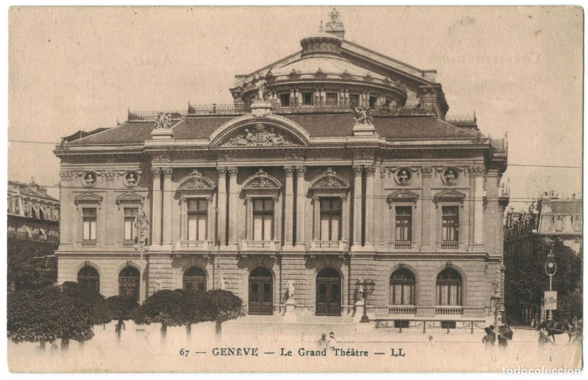 Postales: GEN&Egrave;VE_Grand Th&eacute;&acirc;tre_L&eacute;vy; 67 / Teatros Suiza