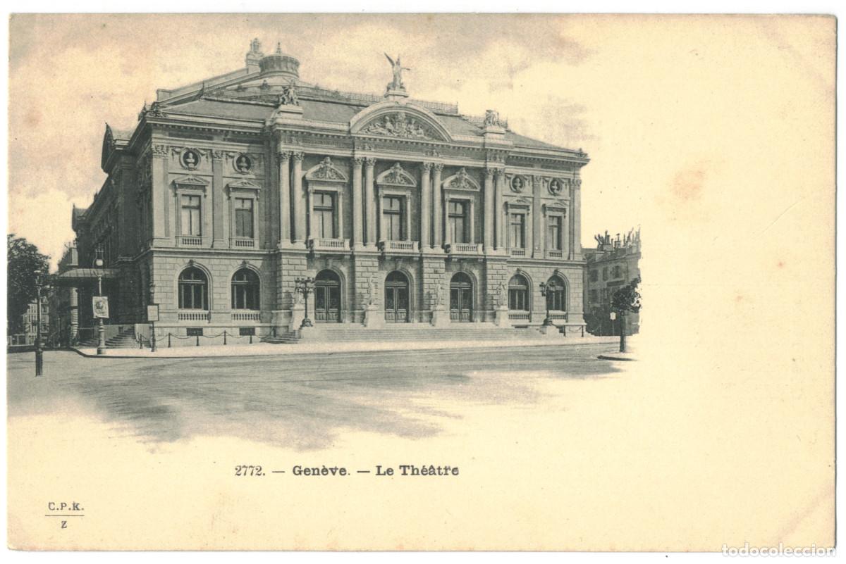 Postales: GEN&Egrave;VE_Th&eacute;&acirc;tre_CPK; 2772 / Teatros Suiza