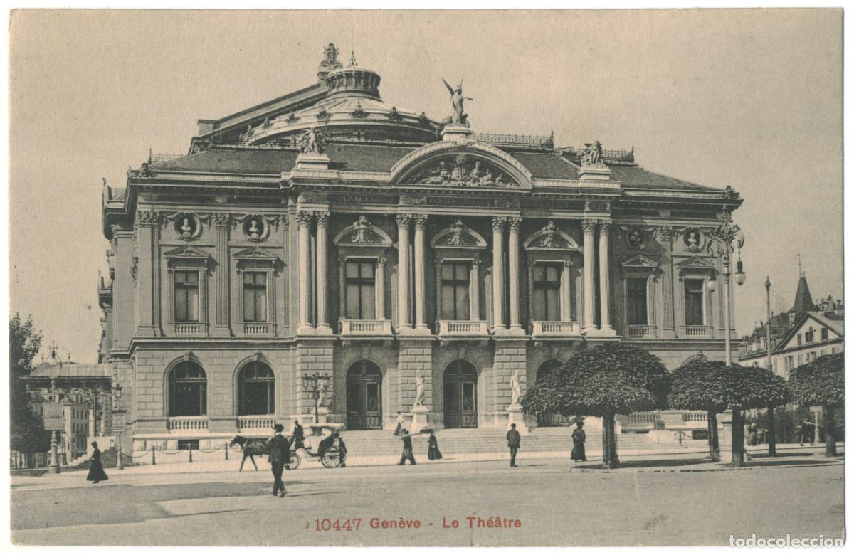 Postales: GEN&Egrave;VE_Th&eacute;&acirc;tre_Photoglob Co.; 10447 / Teatros Suiza
