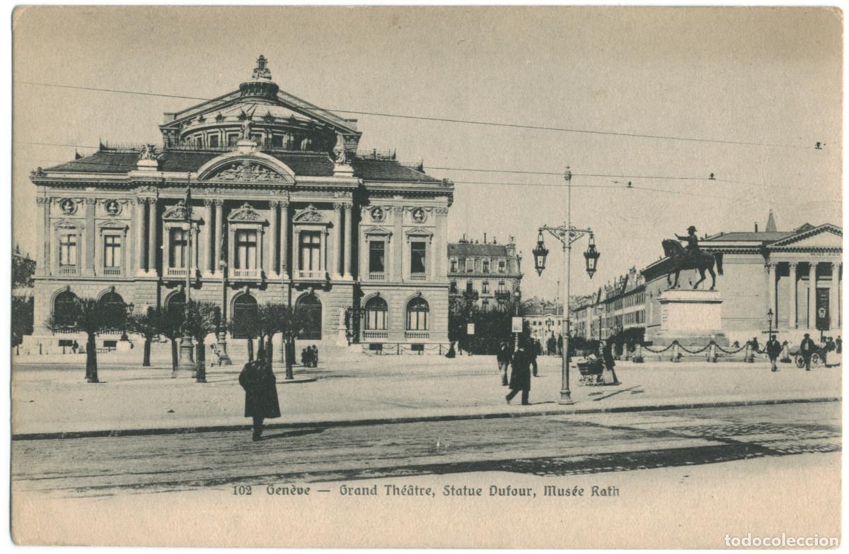Cartes Postales: GEN&Egrave;VE_Grand Th&eacute;&acirc;tre. Statue Dufour. Mus&eacute;e Rath_Sin datos; 102 / Teatros Suiza