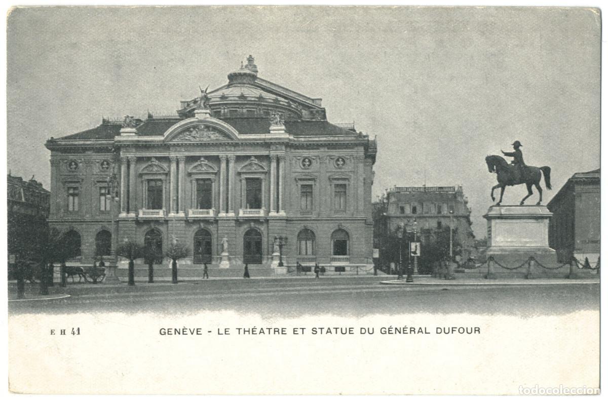 Postales: GEN&Egrave;VE_Th&eacute;&acirc;tre et Statue du Gen&eacute;ral Dufour_EH; 41 / Teatros Suiza