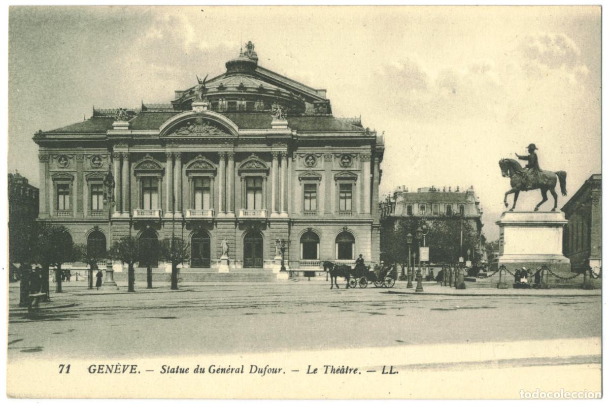 Postales: GEN&Egrave;VE_Statue du Gen&eacute;ral Dufour et le Th&eacute;&acirc;tre_L&eacute;vy; 71 / Teatros Suiza