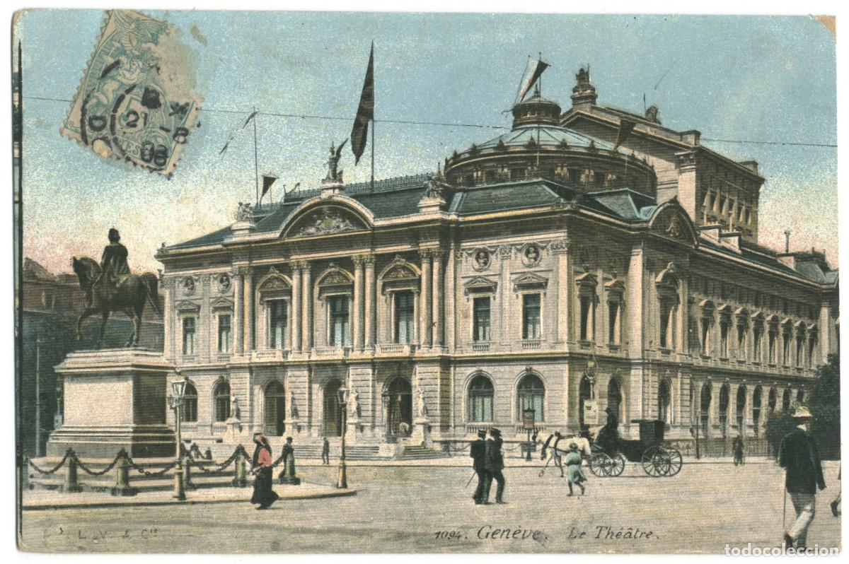 Postales: GEN&Egrave;VE_Th&eacute;&acirc;tre_LV; 1094. Photo Aqua / Teatros Suiza