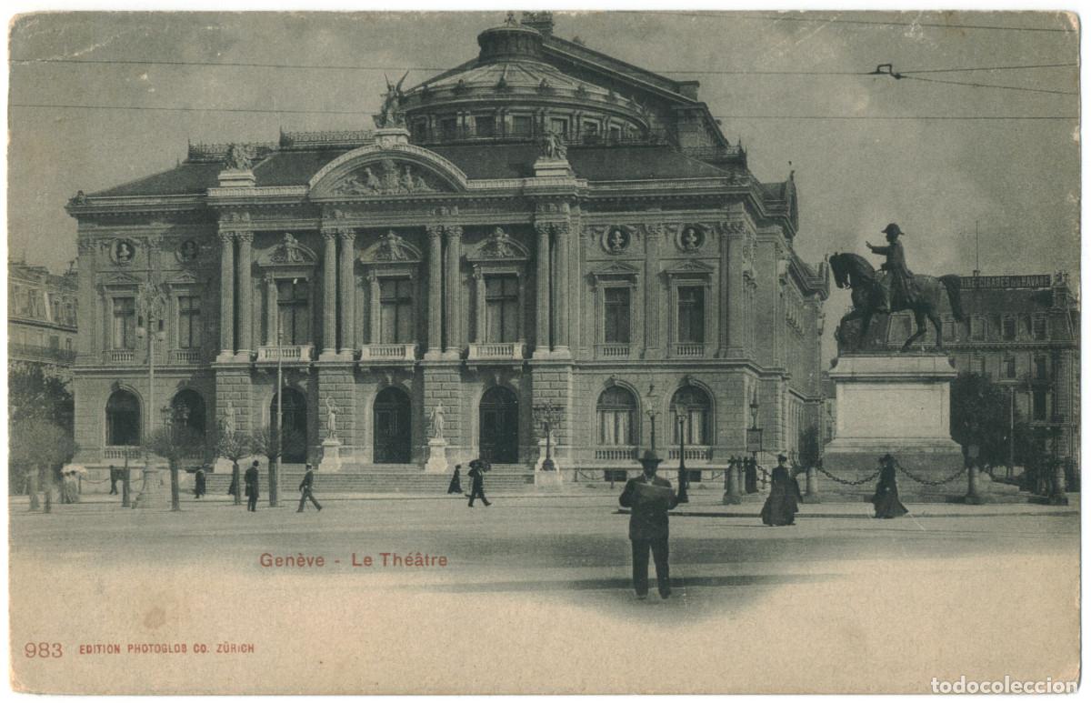 Postales: GEN&Egrave;VE_Th&eacute;&acirc;tre_Photoglob Co.; 983 / Teatros Suiza