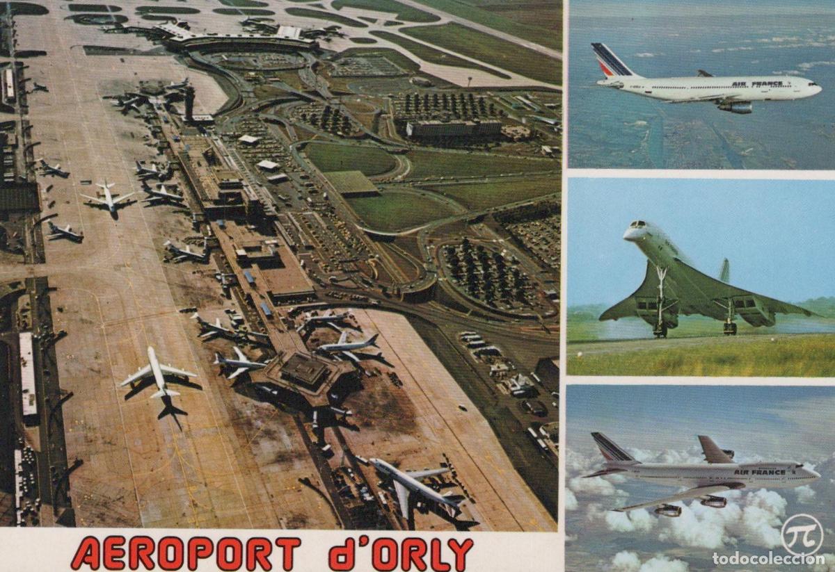 Postales: France Orly &Icirc;le de A&eacute;roport Paris Avions Air *YAH587