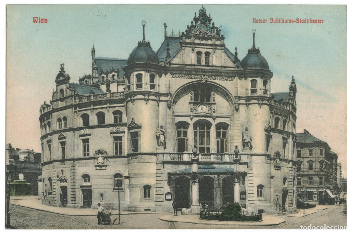 Postales: WIEN. Kaiser Jubil&auml;ums-Stadtheater_EBWI; 998 / Teatros Austria