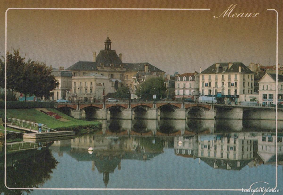 Cartoline: France Meaux Pont du March&eacute; Over Marne River With H&ocirc;tel de Unposted *YAM547
