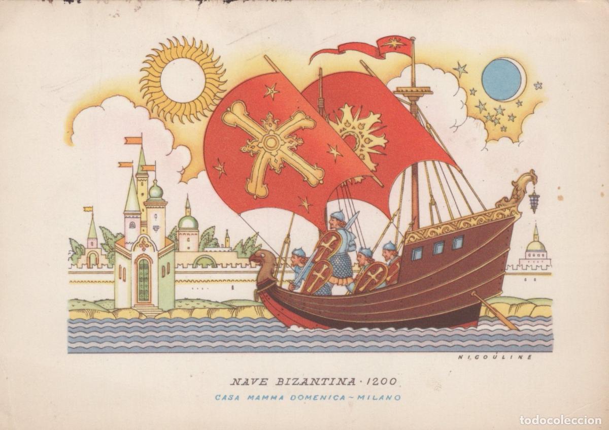 Cartoline: Italy Milan Byzantine Ship 1200 With Soldiers Sailing Past A Unposted *YAN668