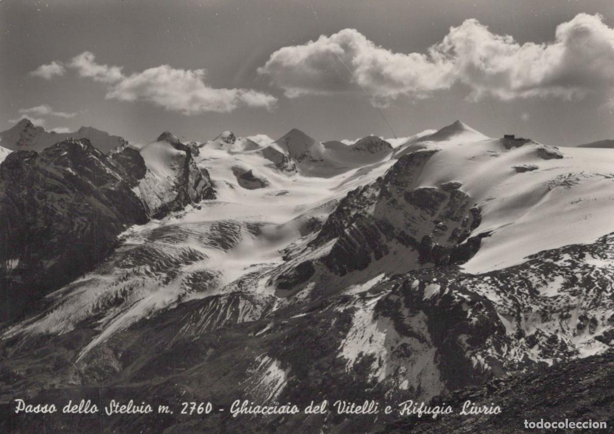 Postcards: Italy Stelvio Pass Vitelli Glacier Livrio Refuge Real Photo Unposted *YAS248