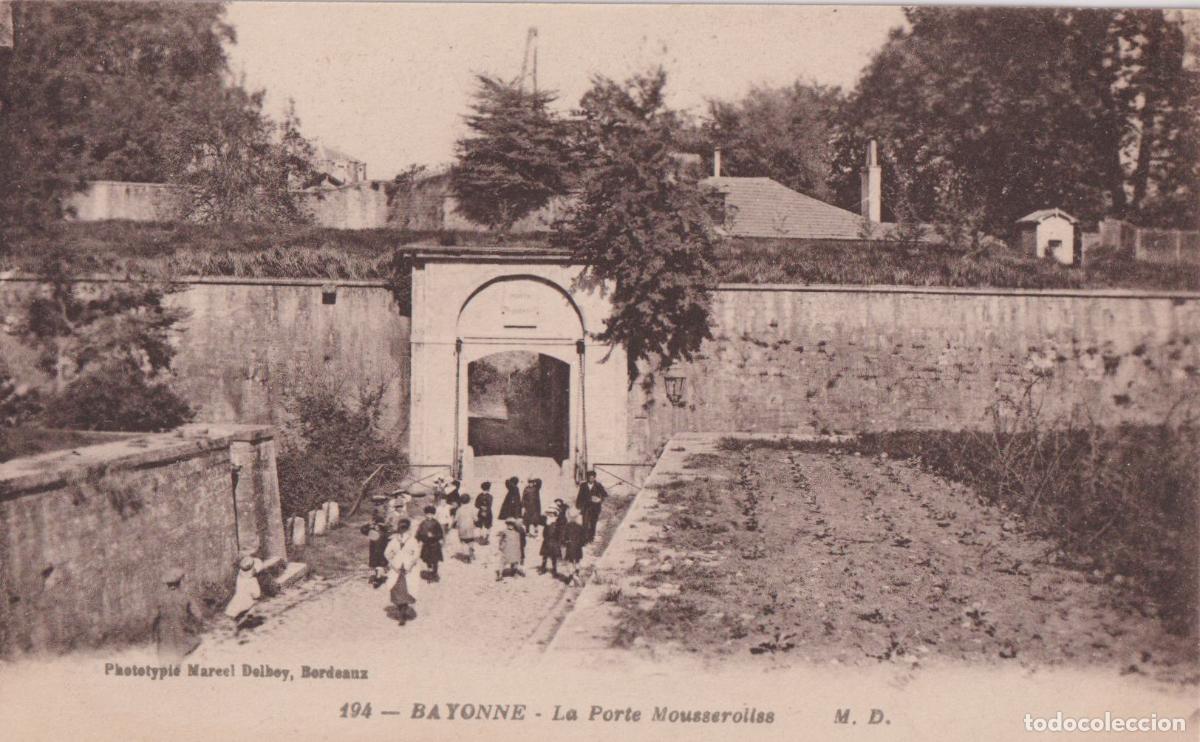 Postales: FRANCIA, BAYONNE, LA PORTE MOUSSEROLLES &ndash; FOTOTIPIA MARCEL DELBEY 194 &ndash; S/C