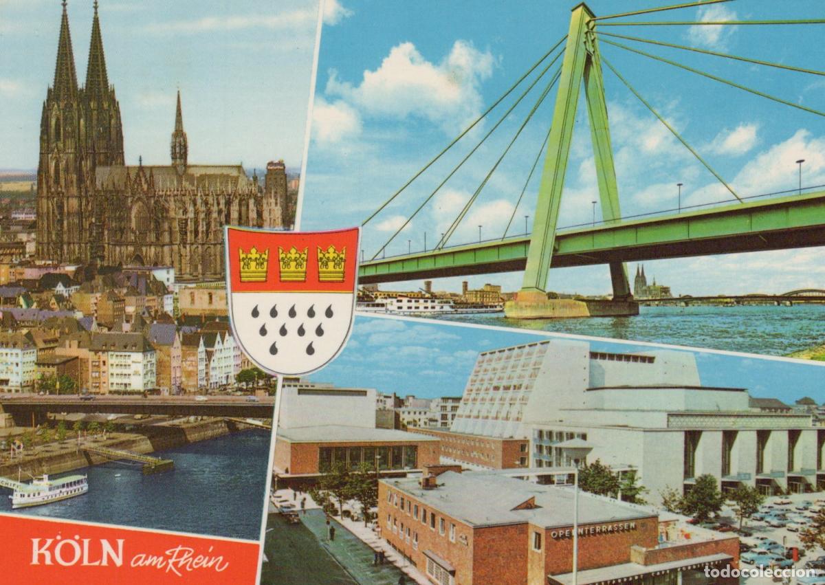 Postales: Germany Cologne Cathedral Severinsbr&uuml;cke Bridge Opera House Unposted *YAT498